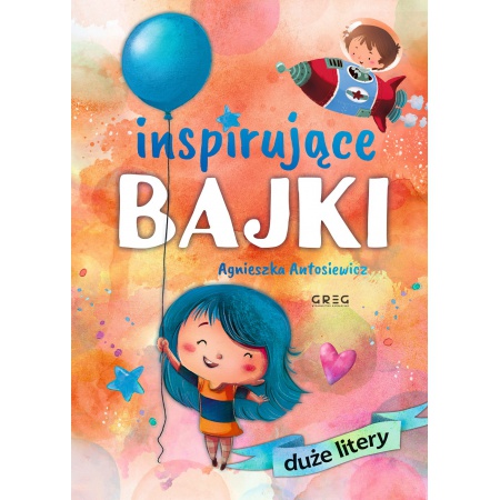 Inspirujące bajki. Duże litery