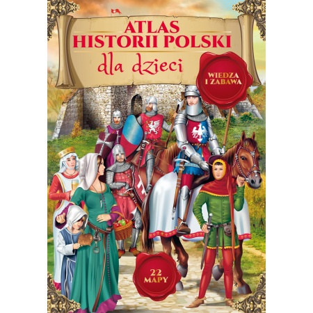 Atlas historii Polski dla...